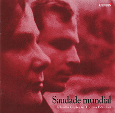 Saudade mundial CD album cover 'Saudade mundial' (GMP 04801) with Claudia Copier, Thomas Böttcher