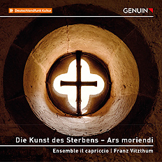 The Art of Dying – Ars moriendi CD album cover 'The Art of Dying – Ars moriendi' (GEN 22800) with Ensemble il capriccio, Franz Vitzthum