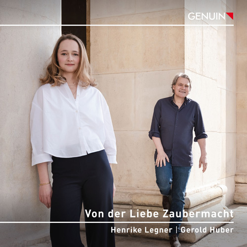 CD album cover 'Von der Liebe Zaubermacht (Love’s Magic Power)' (GEN 25946) with Gerold Huber, Henrike Legner